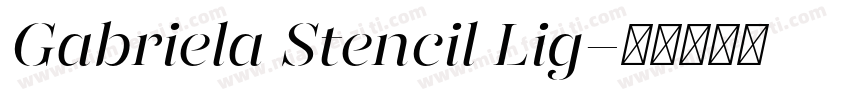 Gabriela Stencil Lig字体转换